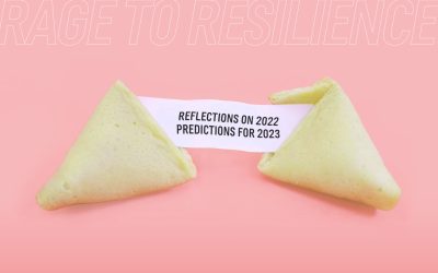 From Rage to Resilience: Reflections on 2022 and a Forecast for 2023