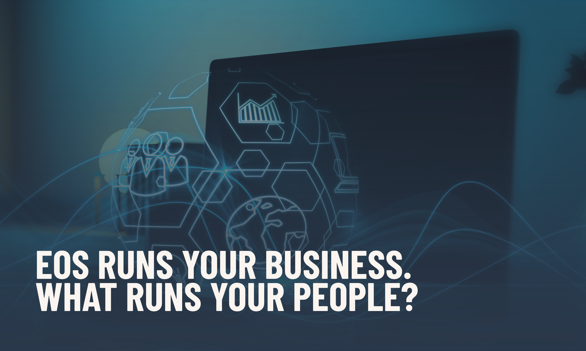 You are about to install an operating system for your business. What about the one for your people?